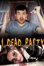 Watch 1 Dead Party Movie4k