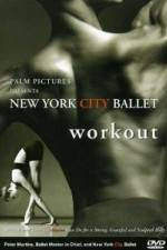 Watch New York City Ballet Workout Movie4k