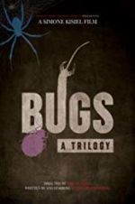 Watch Bugs: A Trilogy Movie4k