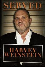 Watch Served: Harvey Weinstein Movie4k