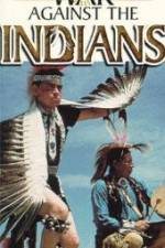 Watch War Against the Indians Movie4k