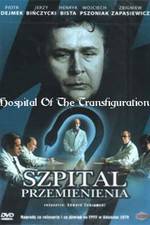 Watch Szpital przemienienia Movie4k