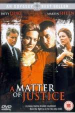 Watch A Matter of Justice Movie4k