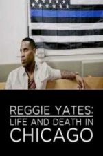 Watch Reggie Yates: Life and Death in Chicago Movie4k