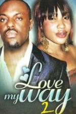 Watch Love My Way 2 Movie4k