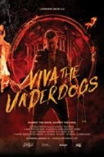 Watch Viva the Underdogs Movie4k