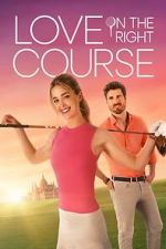 Watch Love on the Right Course Online Movie4k