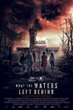 Watch What the Waters Left Behind Movie4k