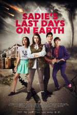 Watch Sadie\'s Last Days on Earth Movie4k