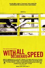 Watch With All Deliberate Speed Movie4k