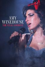 Watch Amy Winehouse: The Final Goodbye Movie4k