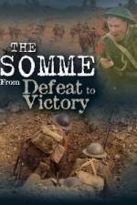 Watch The Somme From Defeat to Victory Movie4k