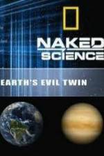 Watch National Geographic: Earth's Evil Twin Movie4k