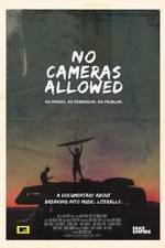 Watch No Cameras Allowed Movie4k