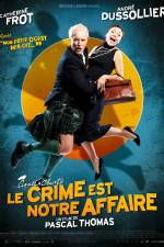 Watch Le crime est notre affaire Movie4k