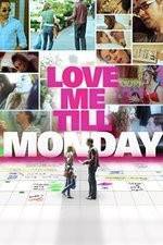 Watch Love Me Till Monday Movie4k
