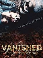 Watch Vanished Girl in the Woods Movie4k