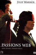 Watch Passion\'s Web Movie4k