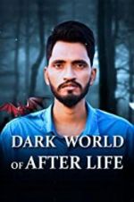 Watch Dark World of After Life Movie4k