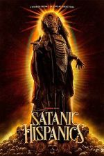 Watch Satanic Hispanics Movie4k