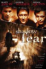 Watch Shadow of Fear Movie4k