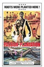 Watch Passion Plantation Movie4k