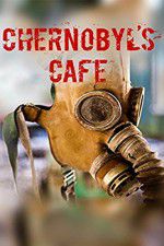 Watch Chernobyls cafe Movie4k