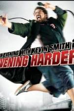 Watch An Evening with Kevin Smith 2: Evening Harder Movie4k