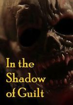 Watch In the Shadow of Guilt Movie4k