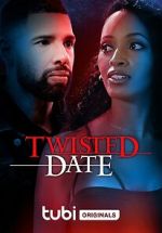 Watch Twisted Date Movie4k
