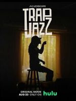 Watch Trap Jazz Movie4k