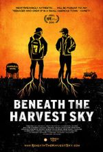 Watch Beneath the Harvest Sky Movie4k