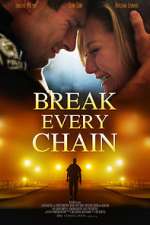 Watch Break Every Chain Movie4k