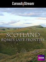 Watch Scotland: Rome\'s Final Frontier Movie4k