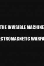 Watch The Invisible Machine: Electromagnetic Warfare Movie4k