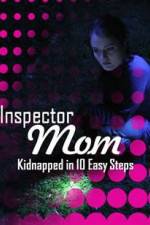 Watch Inspector Mom Kidnapped in Ten Easy Steps Movie4k