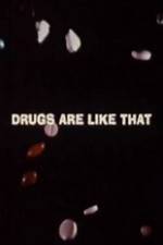 Watch Drugs Are Like That Movie4k