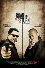 Watch Road of No Return Movie4k