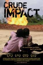 Watch Crude Impact Movie4k