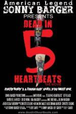 Watch Dead in 5 Heartbeats Movie4k