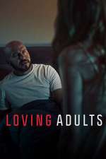 Watch Loving Adults Movie4k