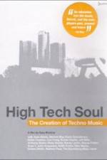 Watch High Tech Soul The Creation of Techno Music Movie4k