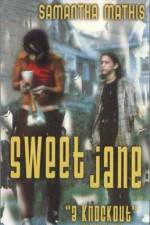 Watch Sweet Jane Movie4k