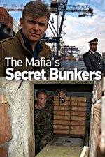 Watch The Mafias Secret Bunkers Movie4k