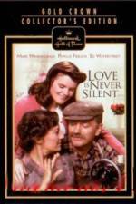 Watch Love Is Never Silent Movie4k