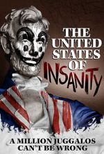 Watch The United States of Insanity Movie4k