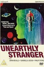 Watch Unearthly Stranger Movie4k