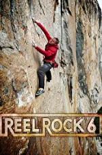 Watch Reel Rock 6 Movie4k