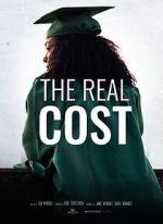Watch The Real Cost Movie4k
