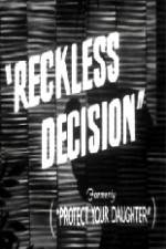 Watch Reckless Decision Movie4k